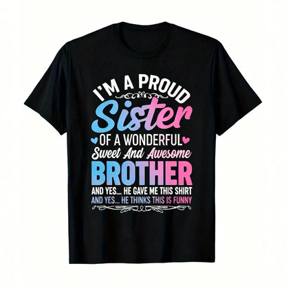 Men's Casual Round Neck Shortsleeve Streetwear Top - Proud Sister Black Cotton Tee with Bold Pink-White Text, Playful Design for Sister Gifting to Brother on Birthdays, Anniversaries
