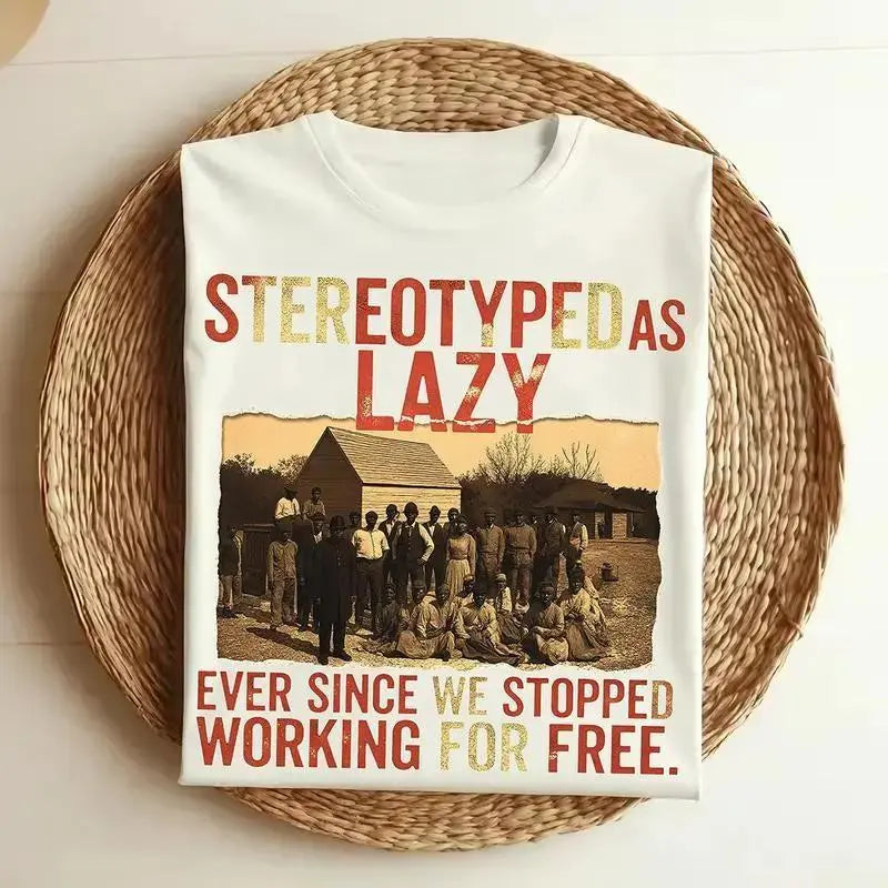 Stereotyped as Lazy Black History Month Shirt, Black History African American Tee, African Black Pride