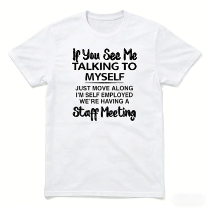 Plus Size Men's Short Sleeve Graphic Print "If You See Me Talking to Myself" T-shirt for Summer, Outdoor Sports Tees