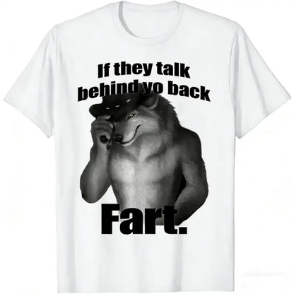 Women's Funny Slogan Graphic Crewneck Short-Sleeve T-Shirt - Soft Natural Fabric, "If They Talk Behind Your Back Fart" Print, Unisex Streetwear, Casual Day Top, Ideal Gift for Meme Fans, Jogger-Friendly